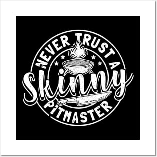 Never Trust A Skinny Pitmaster Posters and Art